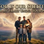 25 Powerful Prayers for Family Protection, Peace & Blessings