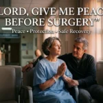 25 Powerful Prayers for Surgery for a Safe and Successful Procedure