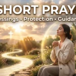 50 Short Prayers for Blessings, Protection & Guidance