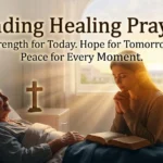 Sending Healing Prayers Powerful Prayers for Strength, Comfort & Recovery